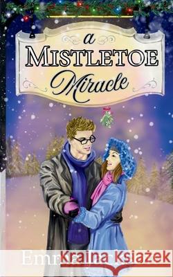 A Mistletoe Miracle Emma Jackson 9781919357416 Autumn Lit