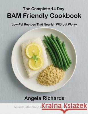 The Complete 14 Day BAM Friendly Cookbook Angela Richards 9781919359946 My Dream Cookbook Limited