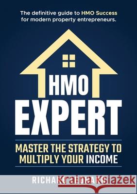 The HMO Expert Richard Leonard Sarah Walker 9781919373102 Richard Leonard Publishing