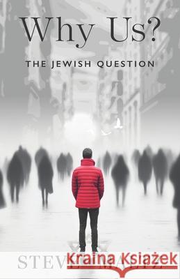 Why us?: The Jewish Question Steve Maltz 9781919381107 Saffron Planet