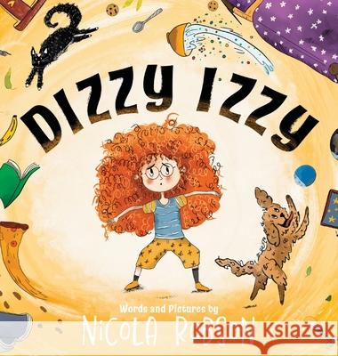 Dizzy Izzy Nicola Robson 9781919416106 Wildly Wonderful Books