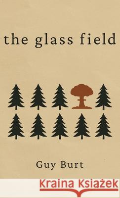 The Glass Field Guy Burt 9781919440309