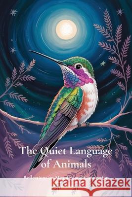 The Quiet Language of Animals Goode Holistics Publishing 9781919460536 Goode Holistics Publishing
