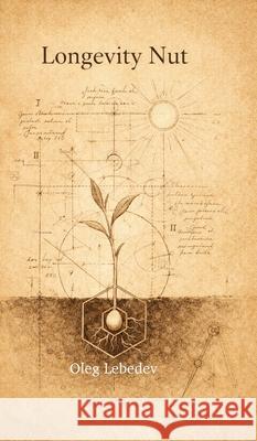 Longevity Nut Oleg Lebedev 9781919481661