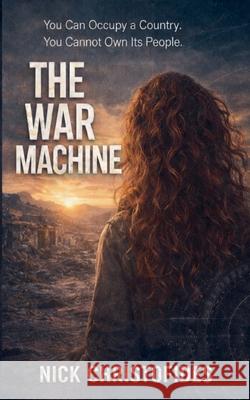 The War Machine Nick Christofides 9781919483627