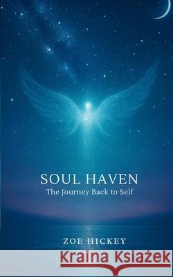 Soul Haven Zoe Hickey 9781919492902