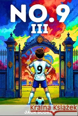 Number 9: The Battle (Book 3) Jack Scorer 9781919504643