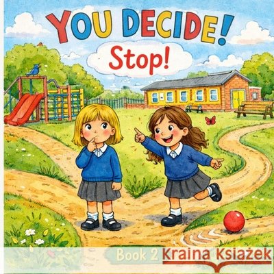 You Decide! Stop! Book 2 Dina Khemlani Hetherington 9781919562117