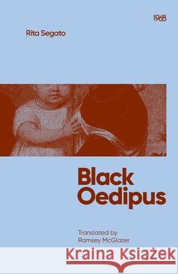 Black Oedipus Rita Segato Ramsey McGlazer Pascale Molinier 9781919601960