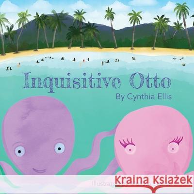 Inquisitive Otto Cynthia Ellis Melissa Stokes 9781919611402 Ellis Editions