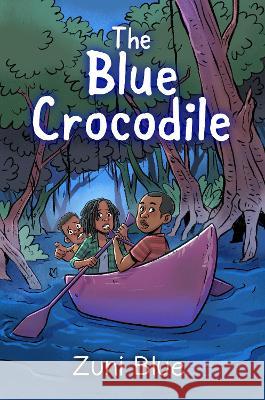 The Blue Crocodile Zuni Blue   9781919612850 Amaria & Sariel