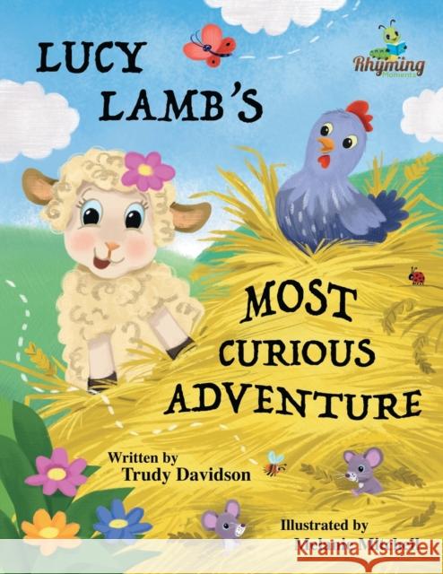 Lucy Lamb's Most Curious Adventure Trudy Davidson Melanie Mitchell 9781919618821 Rhyming Moments