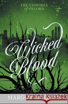 Wicked Blood Margot d 9781919621333