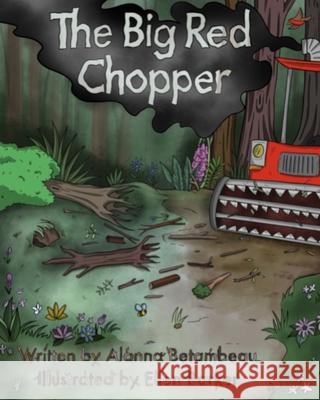 The Big Red Chopper Alanna Betambeau, Ellen Barker 9781919626123 Quantum Dot Press