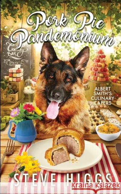 Pork Pie Pandemonium: Albert Smith's Culinary Capers steve higgs 9781919634517 SteveHiggsBooks