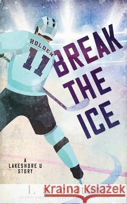 Break the Ice L a Cotton   9781919637525 Delesty Books