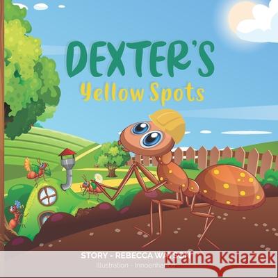 Dexter's Yellow Spots Rebecca Watson 9781919652702