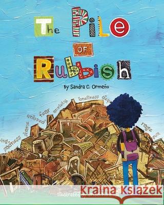 The Pile of Rubbish Ca Grisel Miranda 9781919654805 Bestyou Therapies Publications