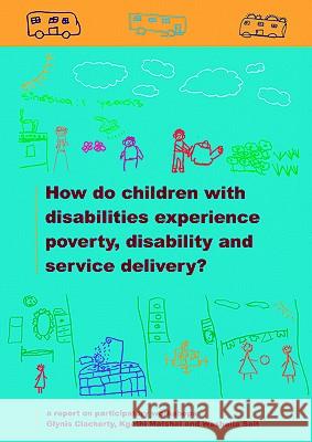 How Do Children with Disabilities Experi Glynis Clacherty Kgethi Matshai 9781919798622 Not Avail