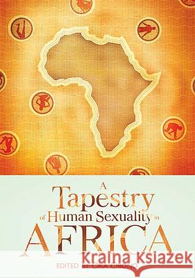 A Tapestry of Human Sexuality in Africa Oka Obono 9781920196264 Jacana Media