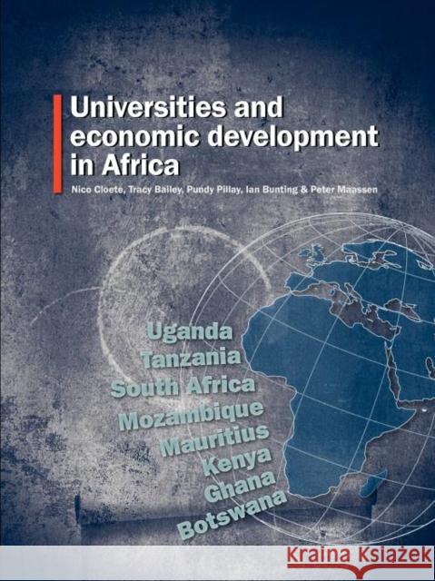 Universities and economic development in Africa Nico Cloete Tracy Bailey Pundy Pillay 9781920355739