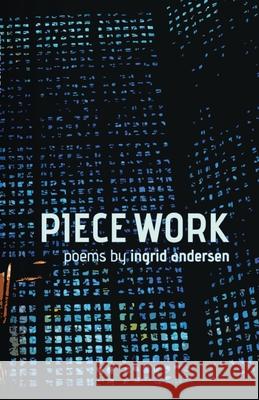 Piece Work Andersen, Ingrid 9781920397074 Modjaji Books