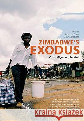 Zimbabwe's Exodus Crisis Migration Survi Jonathan Crush Daniel Tevera 9781920409227