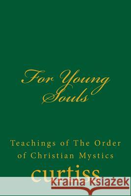 For Young Souls Mrs Eleanor O. Curtiss D. Schreuder 9781920483050 Mount Linden Publishing