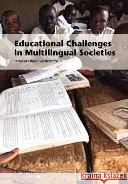 Educational challenges in multilingual societies : LOITASA phase two research Zubeida Desai Martha Qorro Birgit Brock-Utne 9781920489069