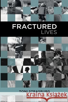 Fractured Lives Strasburg, Toni 9781920590093