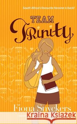 Team Trinity Snyckers, Fiona 9781920590376 Modjaji Books