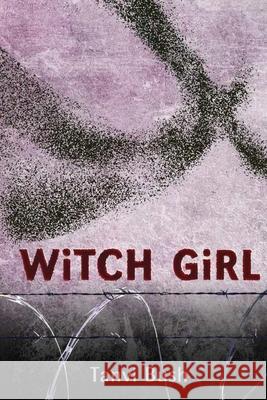 Witch Girl Tanvi Bush   9781920590611 Modjaji Books