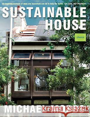 Sustainable House Michael Mobbs 9781920705527 