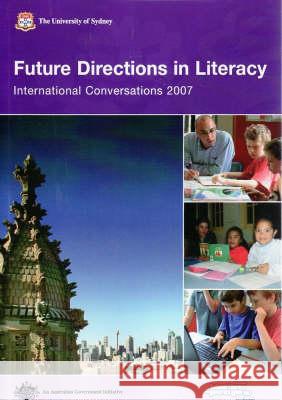 Future Directions in Literacy: International Conversations Conference 2007 Alyson Simpson   9781920898779 Sydney University Press