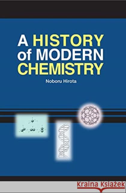 A History of Modern Chemistry Noboru Harota 9781920901141 Trans Pacific Press