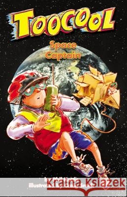 Space Captain - TooCool Series Kettle, Phil 9781920924171 Pacific Learning