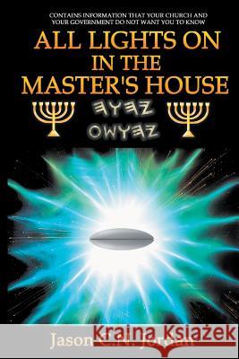 All Lights on in the Master's House Jason C. N. Jordan 9781921019678