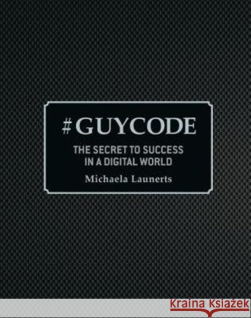 # Guy Code Michaela Launerts 9781921024603 New Holland Publishers