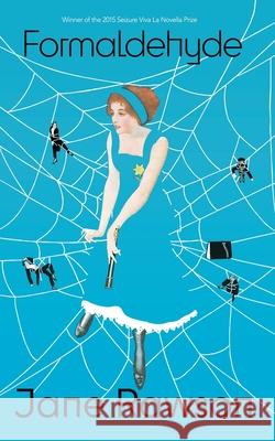 Formaldehyde Seizure   9781921134609 Figment Publishing