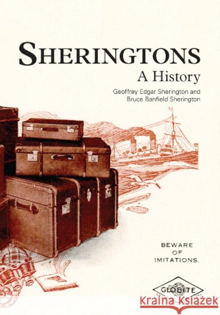 Sheringtons: A History Geoffrey Edgar Sherington Bruce Banfield Sherington  9781921364570