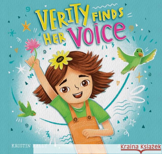 Verity Finds Her Voice Kristin Kelly Jasmine Berry 9781921497148