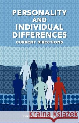 Personality and Individual Differences: Current Directions Hicks, Richard 9781921513664 Australian Academic Press