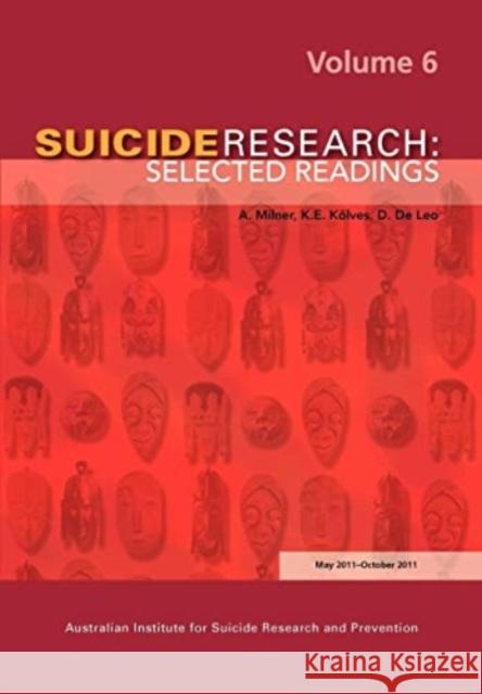 SUICIDE RESEARCH SELECTED READINGS VO  9781921513930 