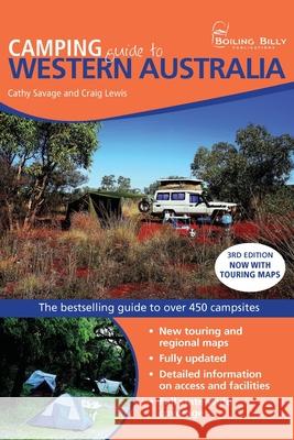 Camping Guide to Western Australia Savage, Cathy 9781921606168 