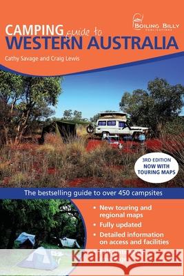 Camping Guide to Western Australia Savage, Cathy 9781921606168