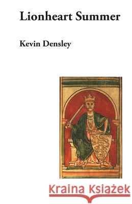 Lionheart Summer Kevin Densley 9781921691201 Picaro Press