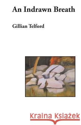 Indrawn Breath Gillian Telford   9781921691768