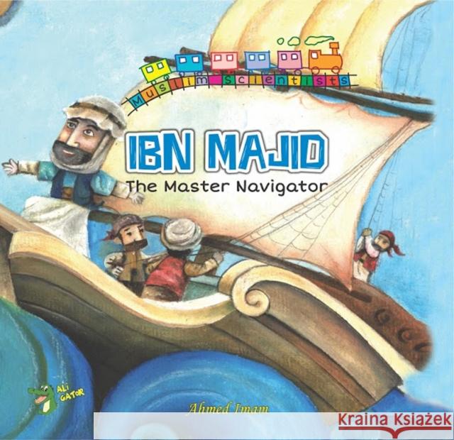 Ibn Majid: The Master Navigator  9781921772405 Ali Gator