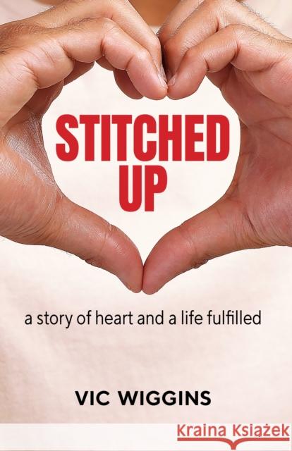 Stitched Up Vic Wiggins 9781921804144