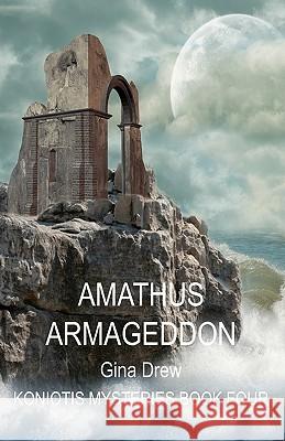 Amathus Armageddon Gina Drew 9781921879012 Cyberworld Publishing